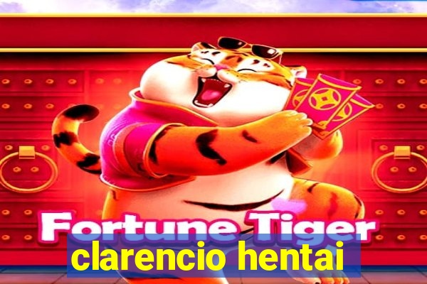 clarencio hentai